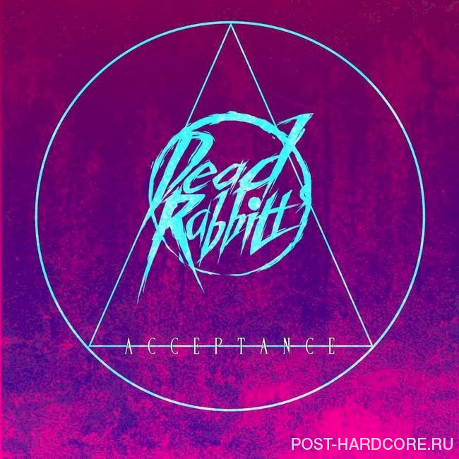 Dead Rabbitts - Acceptance [single] (2021)