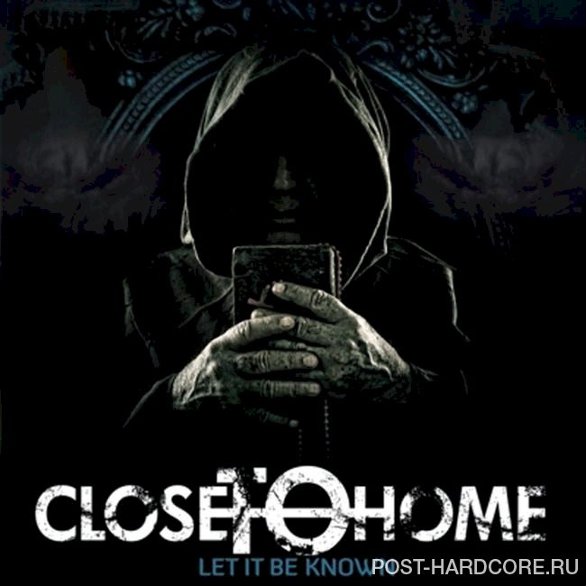 Close to Home - Let It Be Known [EP] (2009)