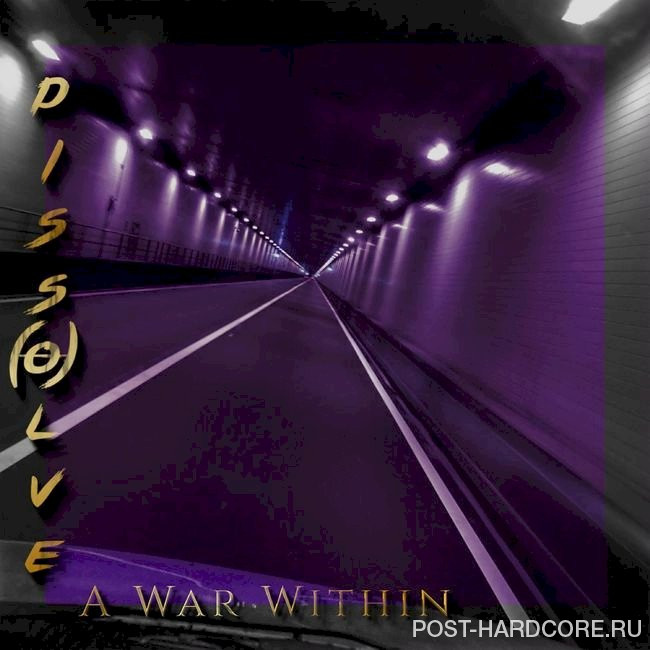 A War Within - Dissolve [single] (2021)