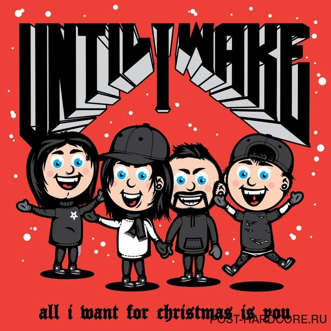 Until I Wake - All I Want For Christmas Is You [single] (2021)