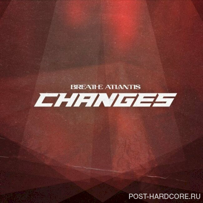 Breathe Atlantis - Changes [single] (2022)