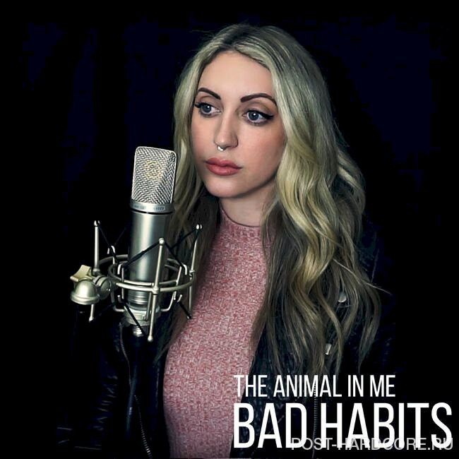 The Animal In Me - Bad Habits [single] (2022)