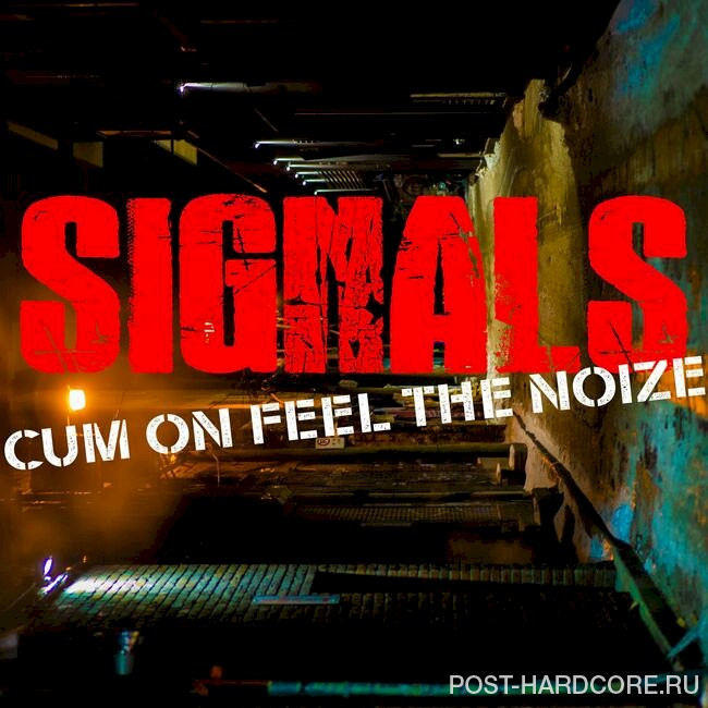Signals - Cum on Feel the Noize [single] (2021)