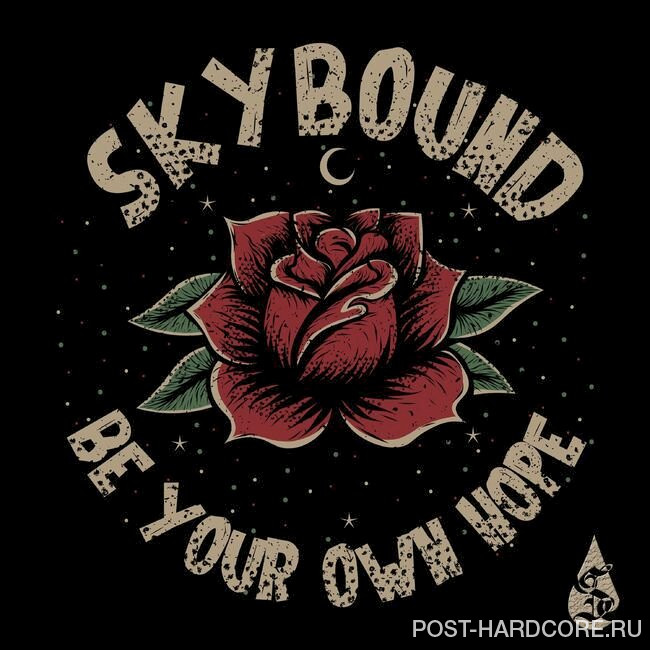 Skybound - Be Your Own Hope [single] (2022)