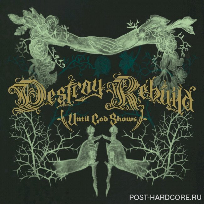 Destroy Rebuild Until God Shows - Destroy Rebuild (2022)