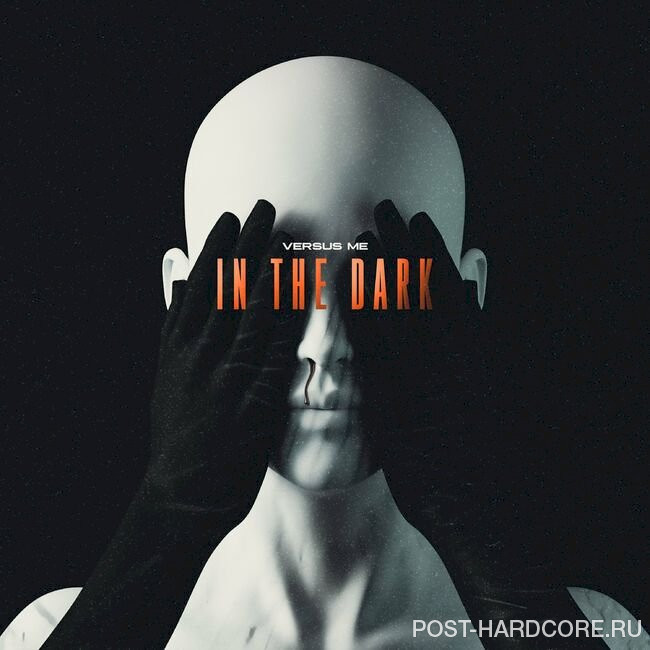 Versus Me - In the Dark [single] (2022)