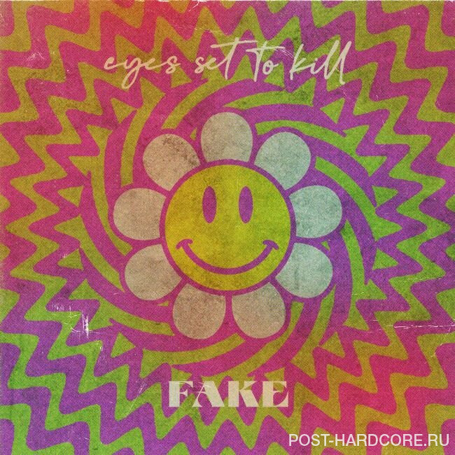 Eyes Set To Kill - Fake [single] (2022)
