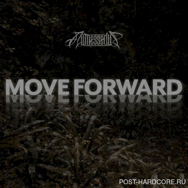All Messed Up - Move Forward [single] (2022)