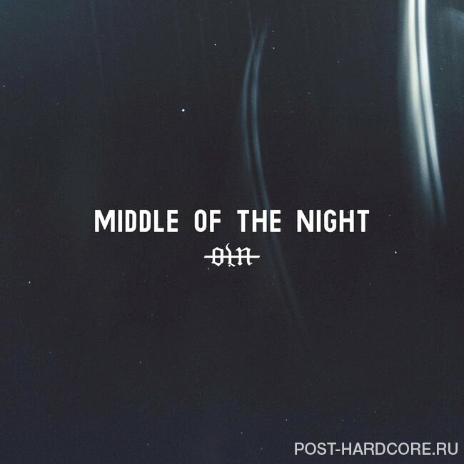 Our Last Night - MIDDLE OF THE NIGHT [single] (2022)