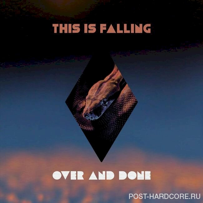 This Is Falling - Over and Done [single] (2022)