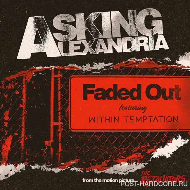 Asking Alexandria - Faded Out (feat. Within Temptation) [single] (2022)