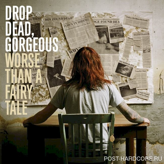Drop Dead, Gorgeous - Worse Than A Fairy Tale (2007)