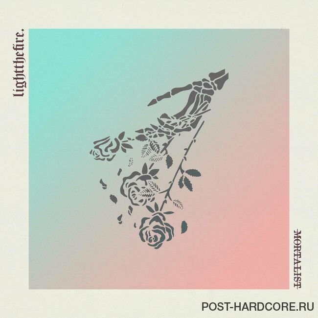 Light the Fire - Mortalist [single] (2022)