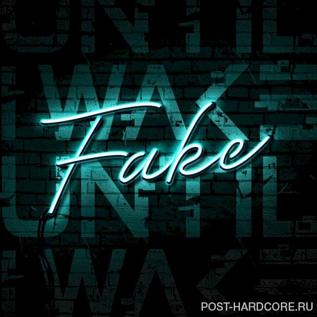 Until I Wake - Fake [single] (2022)