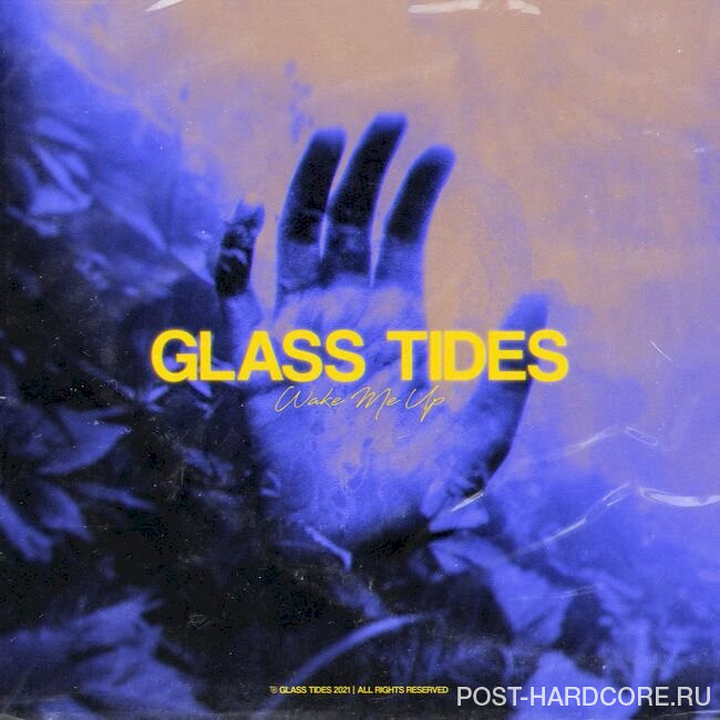 Glass Tides - Wake Me Up (2022)