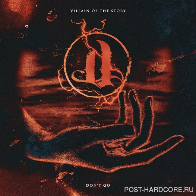 Villain of the Story - Don't Go [single] (2022)