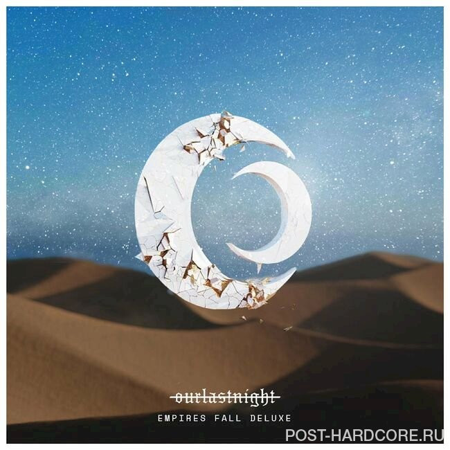 Our Last Night - Empires Fall (Deluxe) (2022)