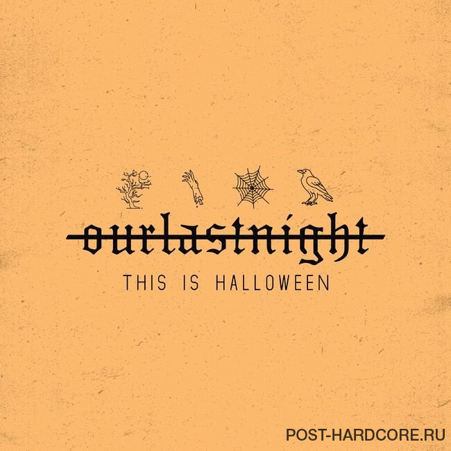 Our Last Night - This is Halloween [single] (2022)