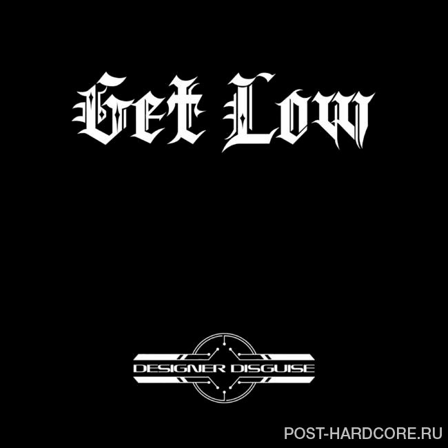 Designer Disguise - Get Low [single] (2022)