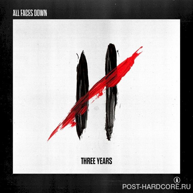 All Faces Down - Three Years [single] (2023)