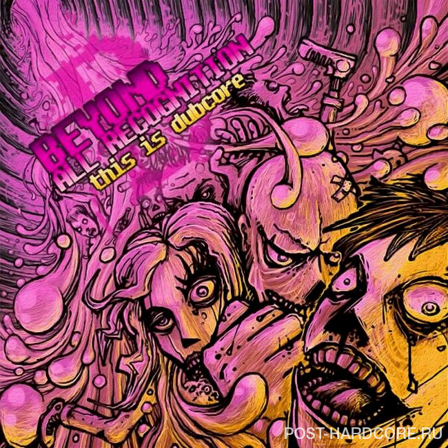 Beyond All Recognition - This Is Dubcore [EP] (2023)
