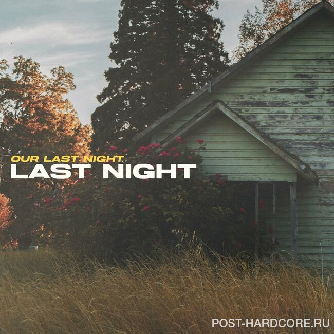 Our Last Night - Last Night [single] (2023)