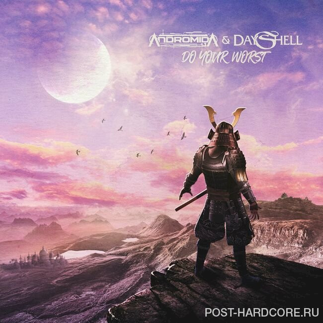 Dayshell x Andromida - Do Your Worst [single] (2023)