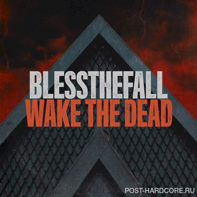 blessthefall - Wake the Dead [single] (2023)