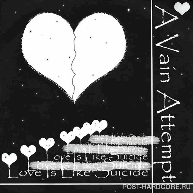 A Vain Attempt - Love Is Like Suicide [EP] (2007)