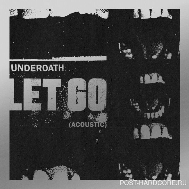 Underoath - Let Go (Acoustic) [single] (2023)
