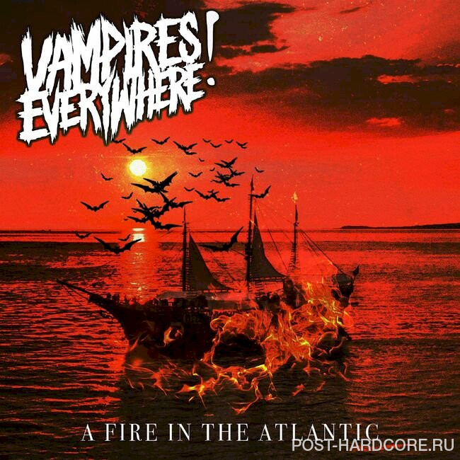 Vampires Everywhere! - A Fire In The Atlantic [single] (2023)
