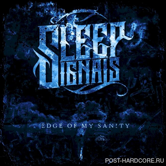 Sleep Signals - Edge of My Sanity [single] (2023)
