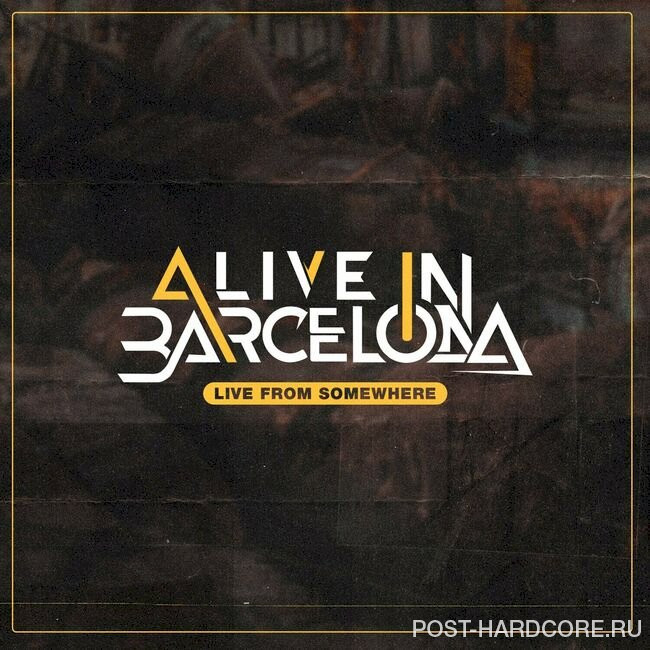 Alive In Barcelona - Live From Somewhere (Recorded Live at Kaiser Aluminum) [EP] (2023)