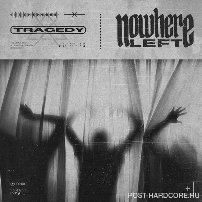 Nowhere Left - Tragedy [single] (2022)