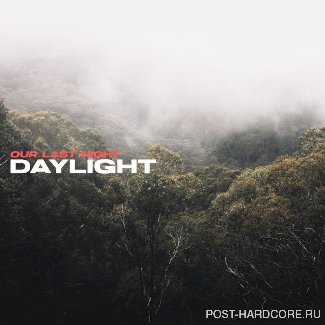 Our Last Night - Daylight [single] (2023)