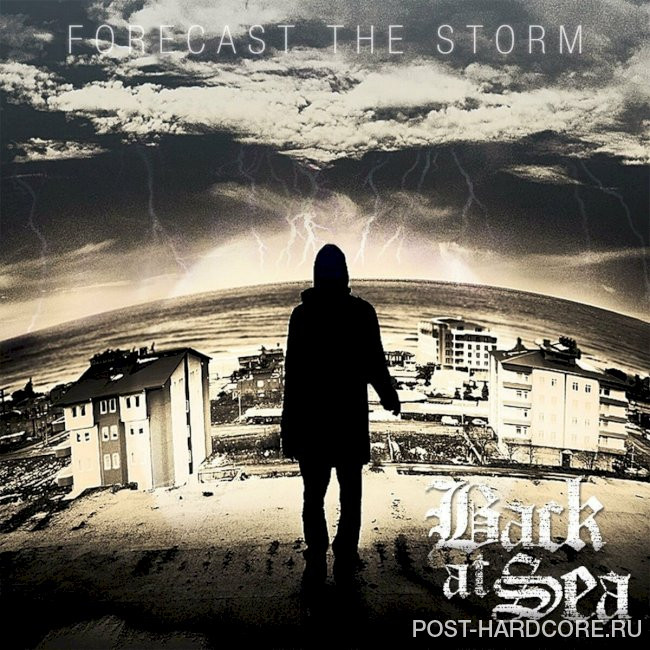 Back At Sea - Forecast The Storm [EP] (2011)