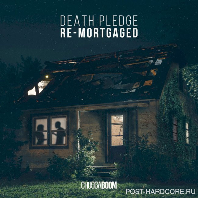 ChuggaBoom - Death Pledge (Re-Mortgaged) (2023)