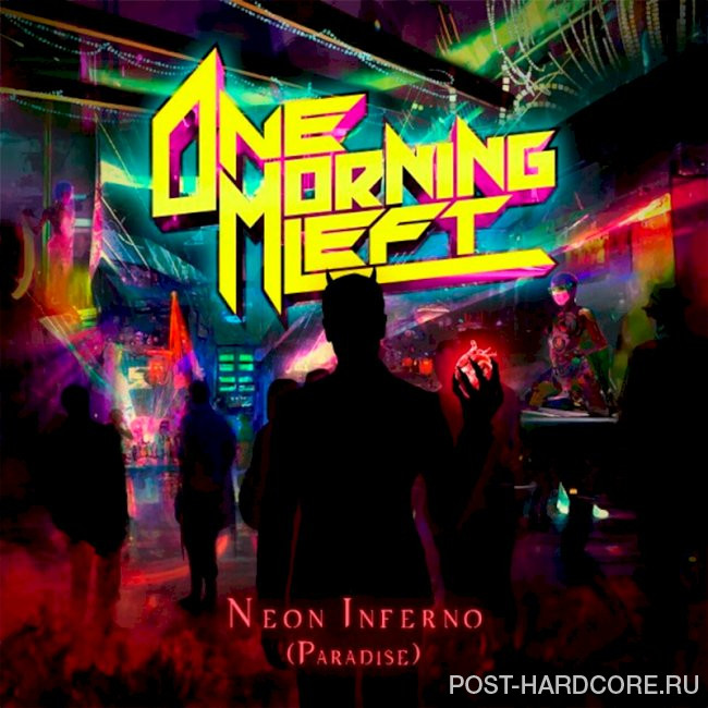 One Morning Left - Neon Inferno [single] (2023)