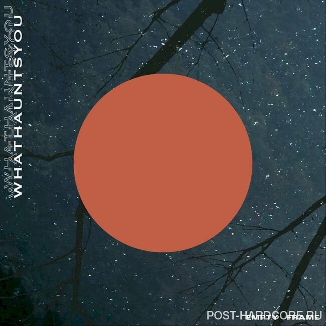 What Haunts You - Empty Frame [single] (2023)