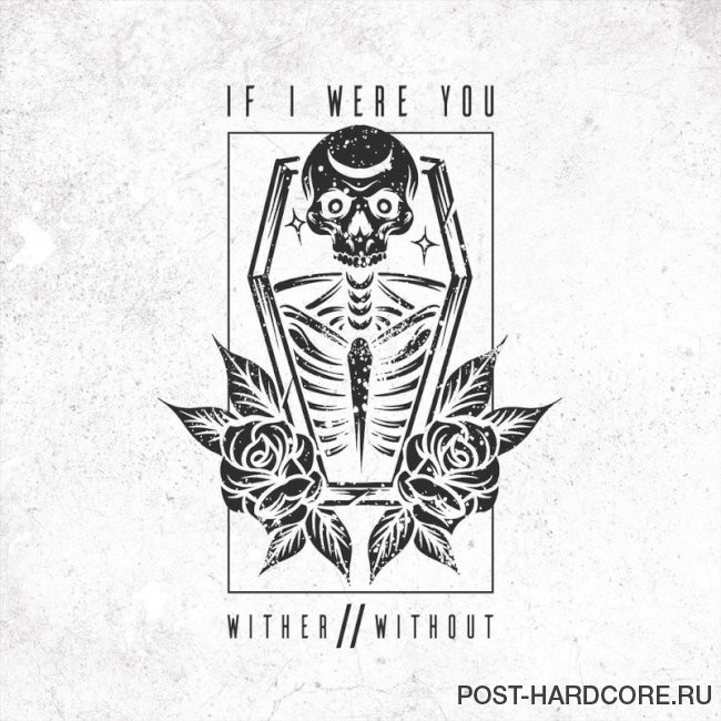 If I Were You - Wither//Without  (2024)