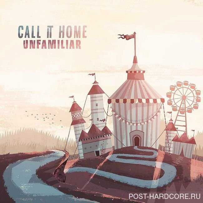 Call It Home - Unfamiliar (Re-release) (2023)