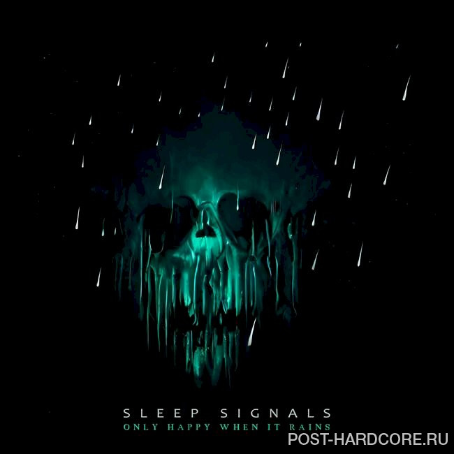Sleep Signals - Only Happy When It Rains [single] (2023)