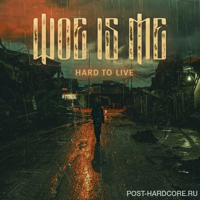 Woe, is Me - Hard To Live [single] (2023)