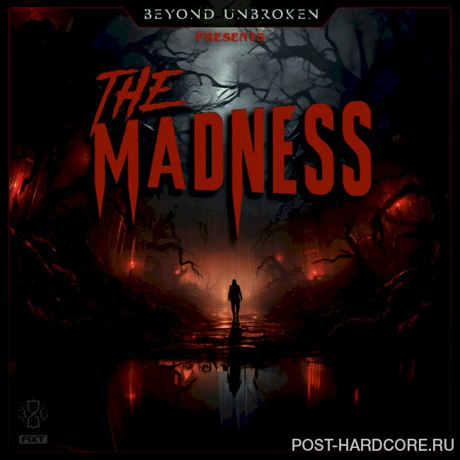 Beyond Unbroken - The Madness [single] (2024)