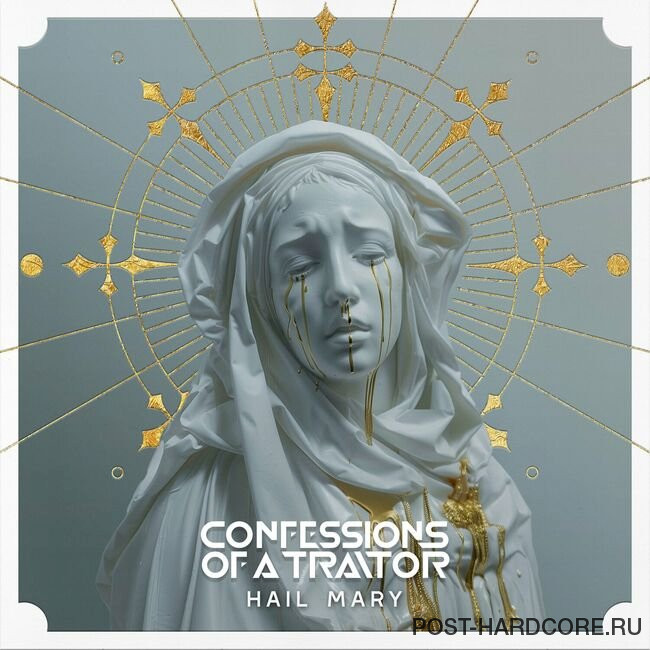 Confessions of a Traitor - Hail Mary [single] (2024)