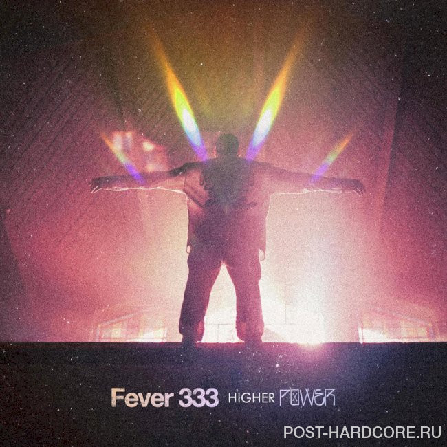 FEVER 333 - HIGHER POWER [single] (2024)