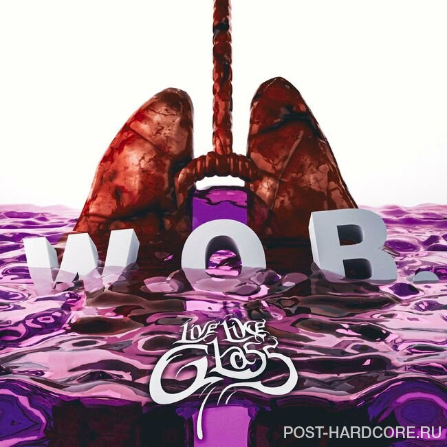 Live Like Glass - W.O.B. [single] (2024)