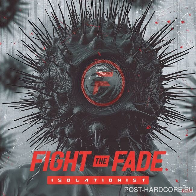 Fight The Fade - Isolationist (2024)