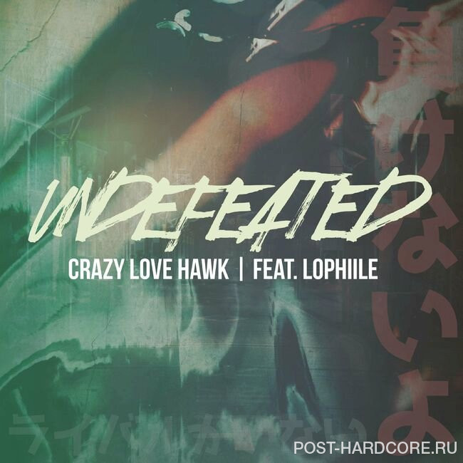 Crazy Love Hawk - UNDEFEATED [single] (2024)