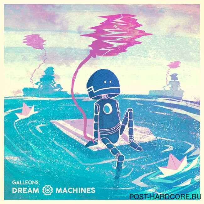 Galleons - Dream Machines (2018)
